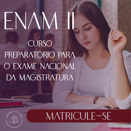 ENAM/CNJ II - CURSO DE FUNDAMENTOS